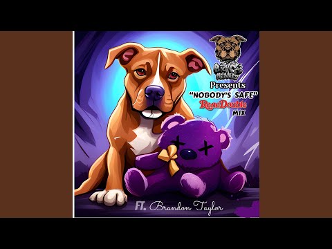 NOBODY'S SAFE (feat. Brandon Taylor)