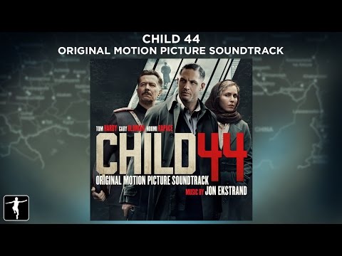 Jon Ekstrand - Child 44 Soundtrack - Official Preview | Lakeshore Records