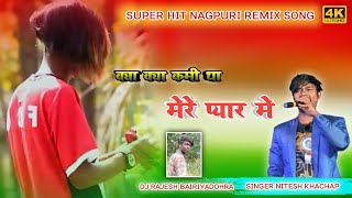 Download lagu Kya Kya kami Tha|| मेरे प्यार मे || Niteshkacchap Il New Nagpuri Dj Songs 2021 || Sadri masti plus mp3