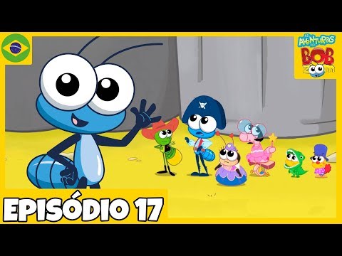 As Aventuras do Bob Zoom - " As Aparências enganam " - Episódio 17 - Oficial