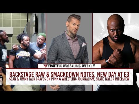 Fightful Wrestling Weekly (6/15): Corey Graves – CM Punk, Wrestling Journalism, New Day, Raw Script, Smackdown Producers