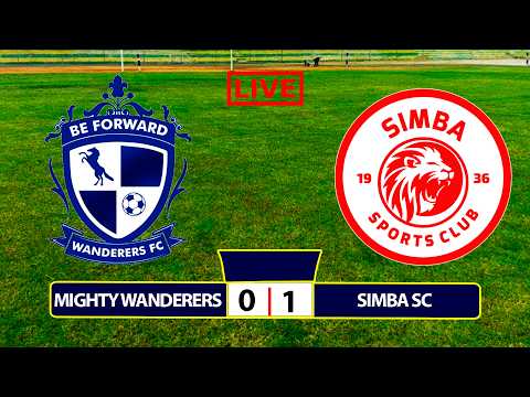 🔴#LIVE: MIGHTY WANDERERS VS SIMBA SC  -  CAF CHAMPIONS LEAGUE