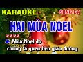 Karaoke Hai Mùa Noel Song Ca Nhạc Sống | Karaoke Hoàng Luân