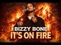 Bizzy Bone – It’s On Fire (2026)🚨 This Goes Crazy