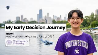 How Jason Got Accepted to Northwestern Early Decision!