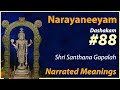 88. Shri Santana Gopalah - Narrated Meanings - Narayaneeyam Dasakam 88