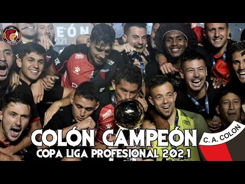 COLÓN CAMPEÓN de la COPA LPF 2021 - El camino de Colón a su primer título