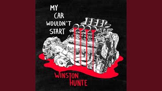 Winston Hunte - My Car Wouldn't Start video