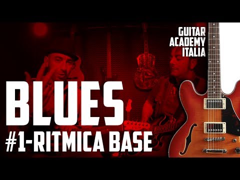 LA CHITARRA BLUES #1 - La Ritmica Base