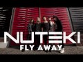 NUTEKI - Fly Away (Audio Single 2013) 