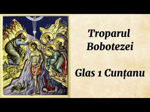 Troparul Bobotezei / Botezului Domnului (Glas 1 Cunțanu)