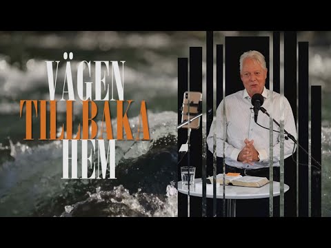 Vägen tillbaka hem | Ove Marcelind | Predikan