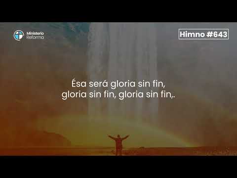 HIMNO #643 - GLORIA SIN FIN