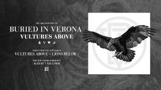 Buried In Verona - Vultures Above