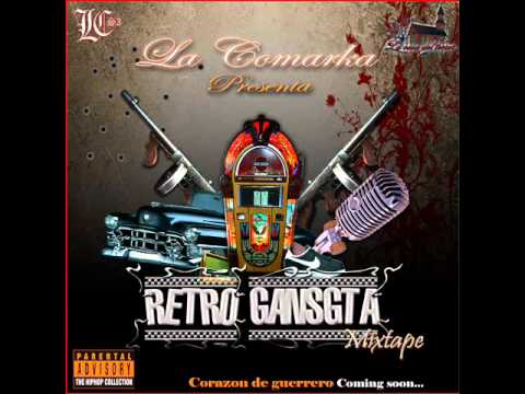 La Comarka - No Les Sale Nada (Retro Gangsta!!)