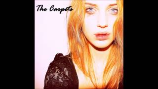 The Carpets - I See What I Wanna See