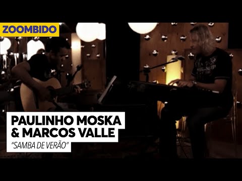 Paulinho Moska e Marcos Valle - Zoombido - Samba de Verão