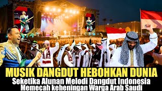Download lagu Dangdut Guncang Dunia Seketika Alunan Melodi Dangdut Indonesia Memecah keheningan Arab Saudi! mp3 Download lagu Dangdut Guncang Dunia Seketika Alunan Melodi Dangdut Indonesia Memecah keheningan Arab Saudi! mp3
