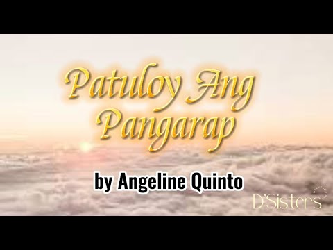 Patuloy Ang Pangarap by Angeline Quinto (#songlyrics)