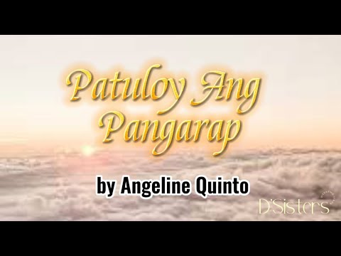 Patuloy Ang Pangarap by Angeline Quinto (