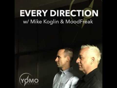Every Direction 007 with Mike Koglin & MoodFreak