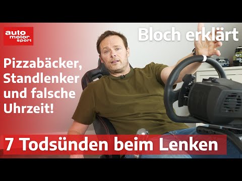 7 Todsünden beim Lenken! Sei cool, mach DAS nicht! - Bloch erklärt #177 I auto motor und sport