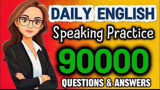 15 hours of Daily English Conversation Questions and Answers for beginners 