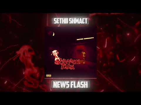Sethii Shmactt - News Flash [Bass Boosted] (Official Audio)