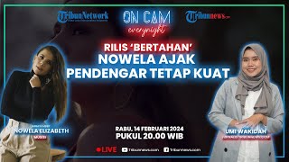 Rilis Lagu 'Bertahan', Nowela Ceritakan Teriakan Hati Pernah Dapat Perlakuan Berbeda di Masa Lalu