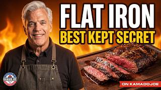 Serious Flavor Without the Serious Price Tag | Flat Iron on Kamado Joe!