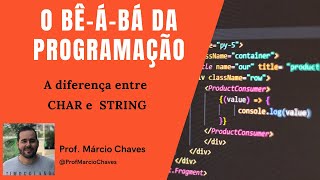 DICA  DE PROGRAMAÇÃO   DIFERENÇA ENTRE VARIÁVEIS CHAR E STRING