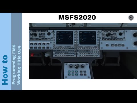 Flight Simulator 2020 - How to - Programming FMS Working Title CJ4