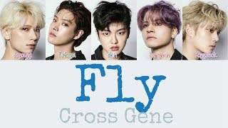 Cross Gene - FLY [Hang, Rom & Eng Lyrics]
