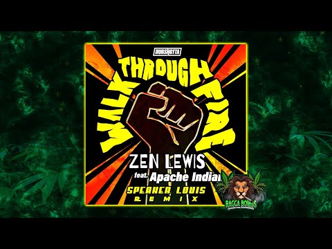 Zen Lewis feat. Apache Indian - Walk Through Fire (Speaker Louis Remix)