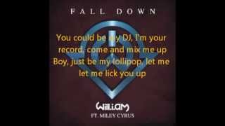 Will I Am Fall Down Ft. Miley Cyrus /lyrics/