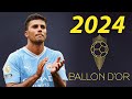 RODRI 2024 Ballon D Or Skills Tackles Passes