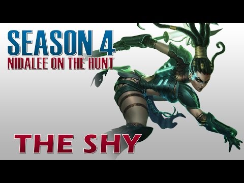 The Shy - Nidalee on the Hunt