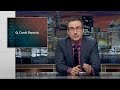 Credit Reports Last Week Tonight with J