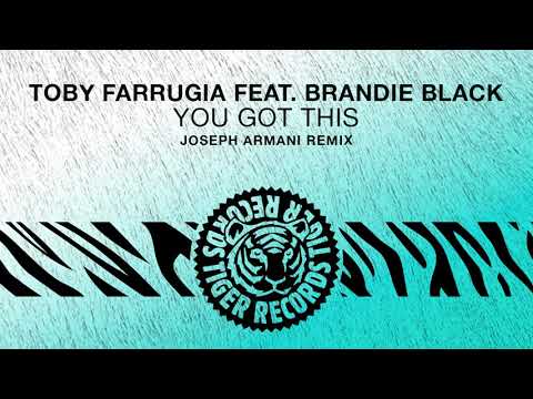 Toby Farrugia feat. Brandie Black - You Got This (Joseph Armani Remix)