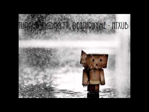 tupao xiong ft. deathrhyme - ntxub