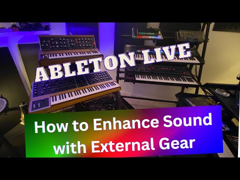 How to Enhance Sound with External Gear in Ableton Live