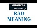 RAD MEANING