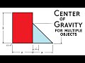 Find Center Of Gravity Of Multiple Objects Physics Engineering