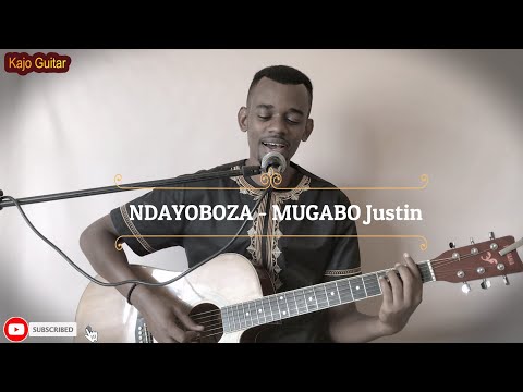 NDAYOBOZA KU IDEMBE by Mugabo Justin - Kajo Guitar Cover
