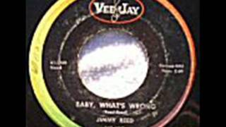 JIMMY REED   Baby, Whats Wrong   FEB '62