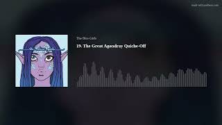 19. The Great Agondray Quiche-Off