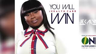 Jekalyn Carr - You Will Win | Instrumental (Short Version)