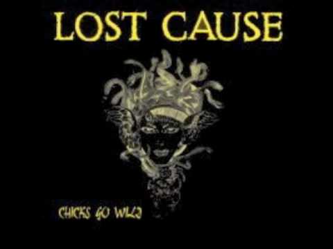 Lost Cause - Chicks Go Wild