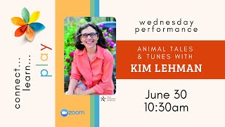 Animal Tales and Tunes with Kim Lehman