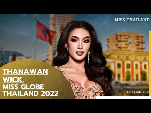 Miss Globe Thailand 2022 is Thanawan Wick has been officially appointed